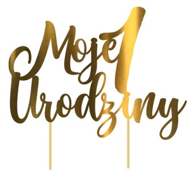 Topper na roczek MOJE 1 URODZINY