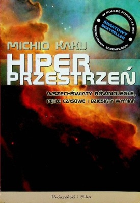 Michio Kaku - Hiper przestrzeń