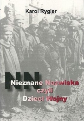 Nieznane nazwiska czyli dzieci wojny