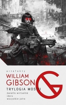 William Gibson Gibson William - Trylogia mostu