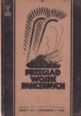 Przegląd wojsk pancernych 1946 zeszyt 10