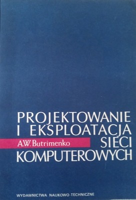 PROJEKTOWANIE I EKSPLOATACJA SIECI KOMPUTEROWYCH