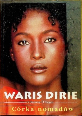 Waris Dirie - Córka nomadów