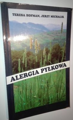 ALERGIA PYŁKOWA Teresa Hofman Jerzy Michalik