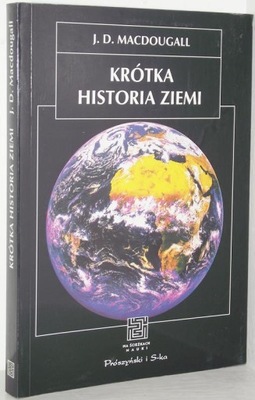 KRÓTKA HISTORIA ZIEMI J.D. MacDougall