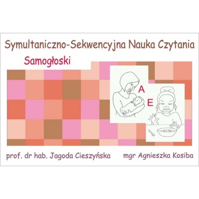 SYMULTANICZNO-SEKWENCYJNA NAUKA CZYTANIA SAMOGŁOSK