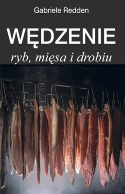 Wędzenie ryb mięsa i drobiu