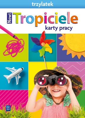 Nowi Tropiciele Trzylatek. Karty pracy 2021 WSIP