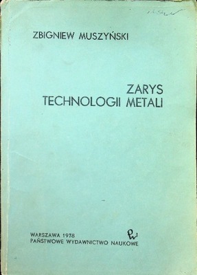 Zarys technologii metali