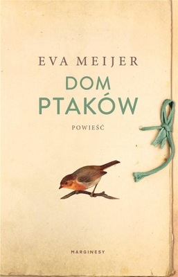 DOM PTAKÓW, Eva Meijer -tk