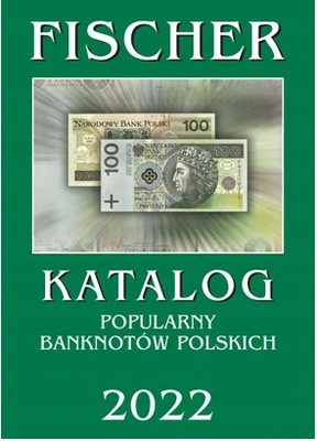 KATALOG BANKNOTÓW POLSKICH FISCHER 2022