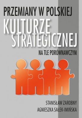 Przemiany w polskiej kulturze strategicznej na tle