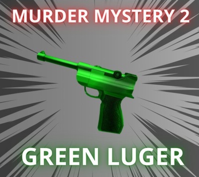Green Luger| Murder Mystery 2 | MM2 | Roblox | Skin