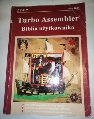 TURBO ASSEMBLER BIBLIA UŻYTKOWNIKA Gary Syck