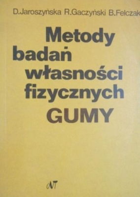 Metody badań właściwości fizycznych gumy