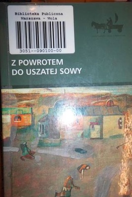 Z powrotem do uszatej sowy - Adam Bodor