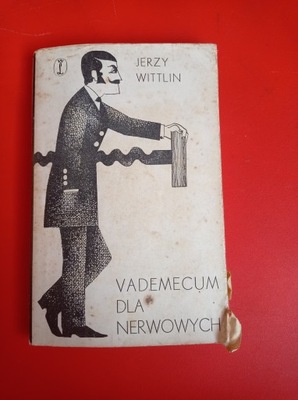 Vademecum dla nerwowych, Jerzy Wittlin