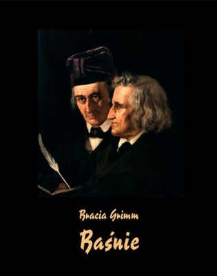 Ebook | Baśnie braci Grimm - Bracia Grimm