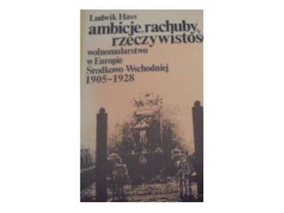 Ambicie , rachuby rzeczywistość - L Hass