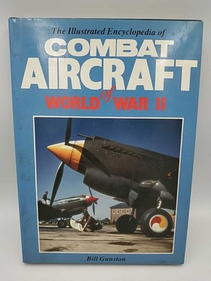 Combat Aircraft of World War II - Gunston