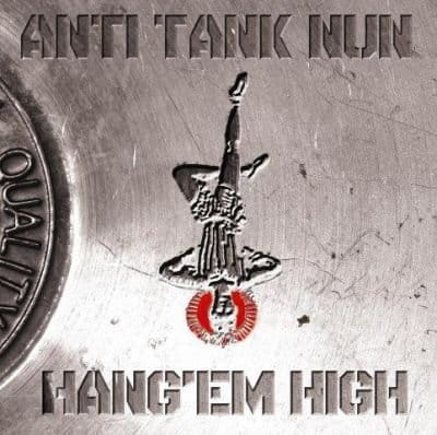 ANTI TANK NUN - HANG'EM HIGH (CD)