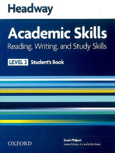 HEADWAY ACADEMIC SKILLS LEVEL 2 READING, WRITING AND STUDY SKILLS STUDENT'S