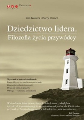 Dziedzictwo lidera Filozofia życia przywódcy