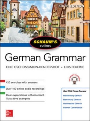 Schaum's Outline of German Grammar, Sixth Edi