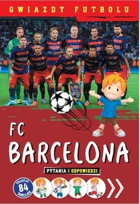 Gwiazdy futbolu. FC Barcelona Praca zbiorowa