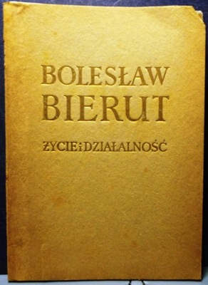 BIERUT, Bolesław - (Życie i działalność) [KiW 1952