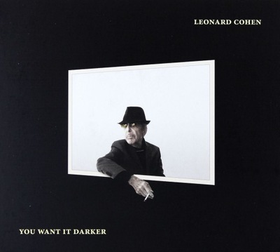 LEONARD COHEN: YOU WANT IT DARKER [CD]