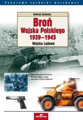 Broń Wojska Polskiego 1939-1945. Wojska