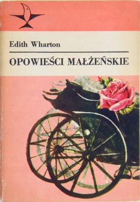 OPOWIEŚCI MAŁŻEŃSKIE, Edith Wharton