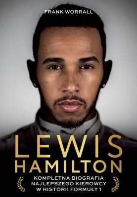 Lewis Hamilton. Kompletna biografia...