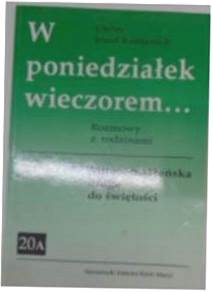 W poniedziałek wieczorem... - J.Kentenich