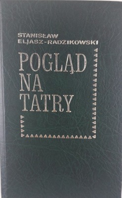 Pogląd na Tatry Stanisław Eliasz-Radzikowski