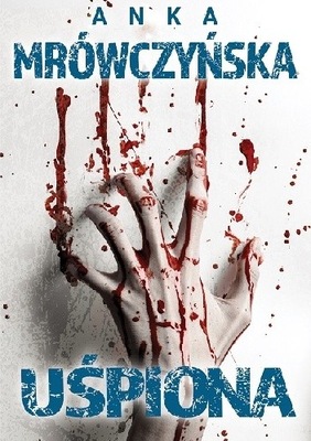 Uśpiona - Anna Mrówczyńska - stan NOWA