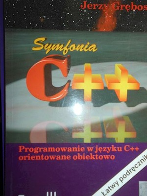 Symfonia C++ programowanie w jezyku C++ orientowan