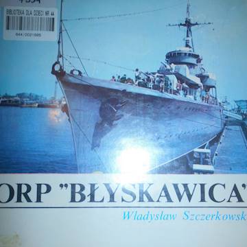 ORP "Blyskawica" - Władysław. Szczerkowski