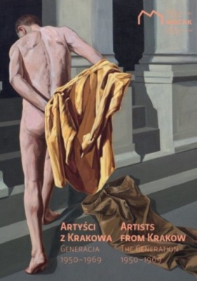 Artyści z Krakowa. Generacja 1950–1969