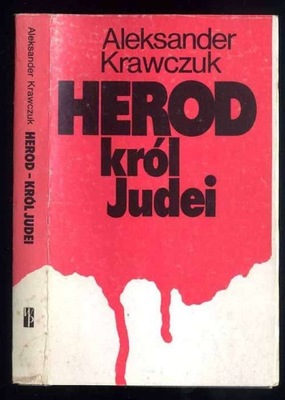 Krawczuk A. Herod król Judei 1985