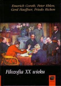 Filozofia XX wieku - Emerich Coreth, Peter Ehlen,