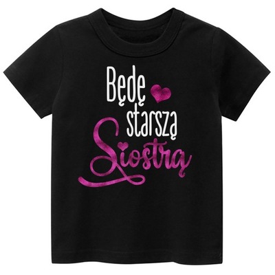 Koszulka t-shirt Będę starszą siostrą BROKAT r.146