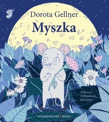 MYSZKA, DOROTA GELLNER