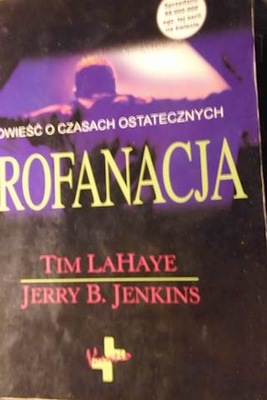 Profanacja - Tim LaHaye Jerry B. Jenkins