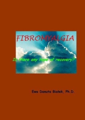 Fibromyalgia is there any hope of recovery