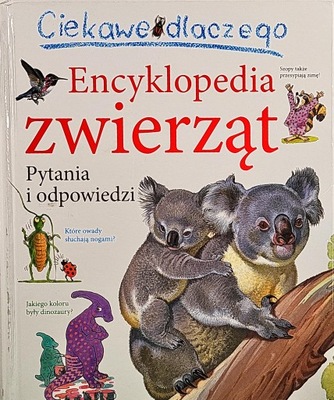 ENCYKLOPEDIA ZWIERZĄT PYTANIA I ODPOWIEDZI