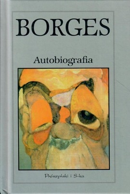 Borges - AUTOBIOGRAFIA