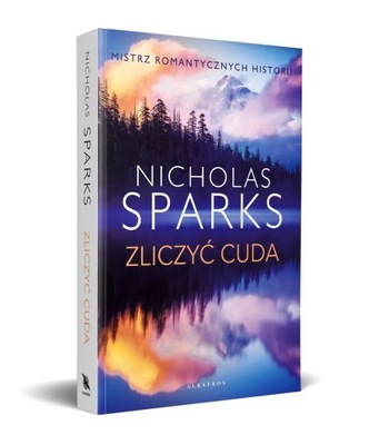 Zliczyć cuda Nicholas Sparks Albatros