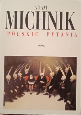 Polskie pytania ADAMA MICHNIKA